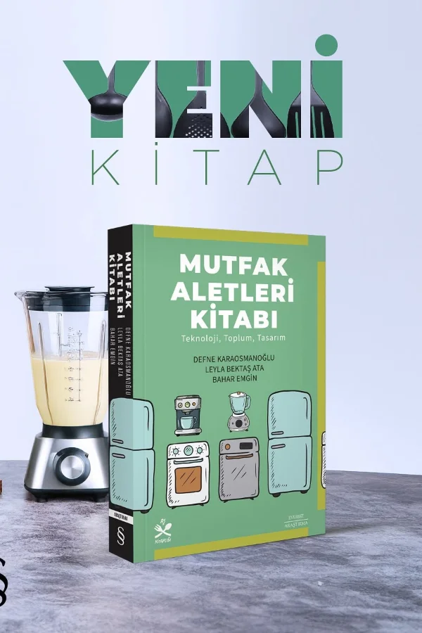 Mutfak Aletleri Kitabı: Teknoloji, Toplum, Tasarım kitabının kapağı